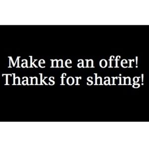 All reasonable offers considered!